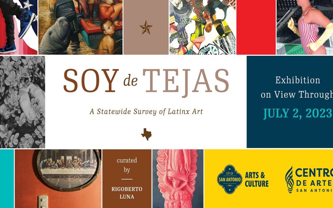 Soy de Tejas – A Statewide Survey of Latinx Art